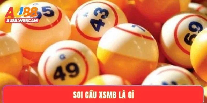 Soi cầu XSMB là gì