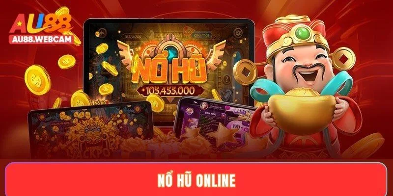 Nổ hũ online - Quay slot liền tay, nhận ngay thưởng lớn