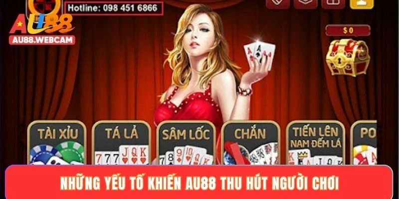 Những yếu tố khiến AU88 thu hút người chơi