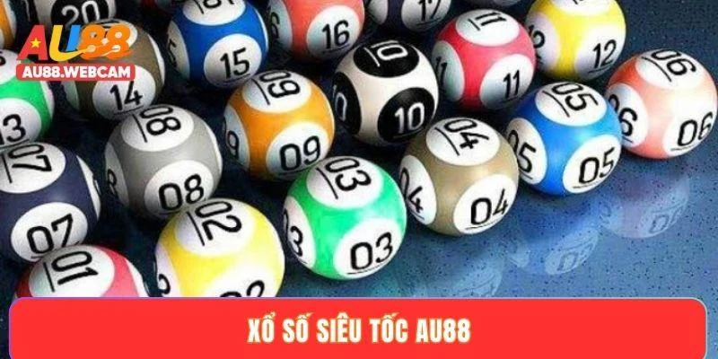 Xổ số siêu tốc AU88
