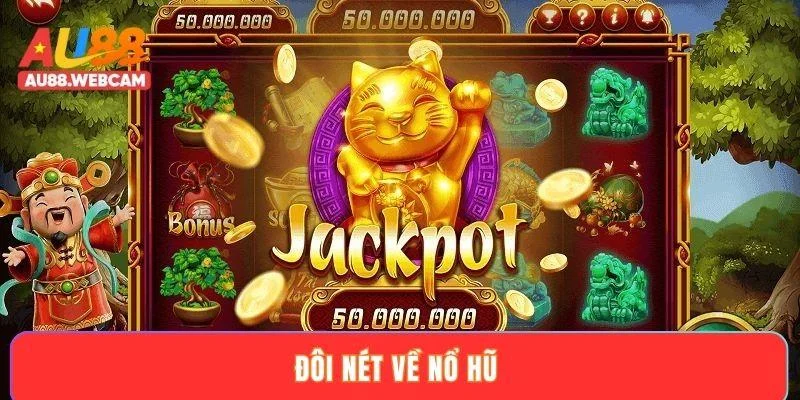 Đôi nét về nổ hũ